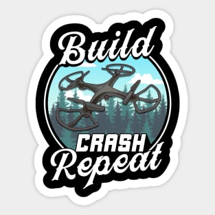 Build Crash Repeat Funny Drone Pilot Flying Pun Sticker